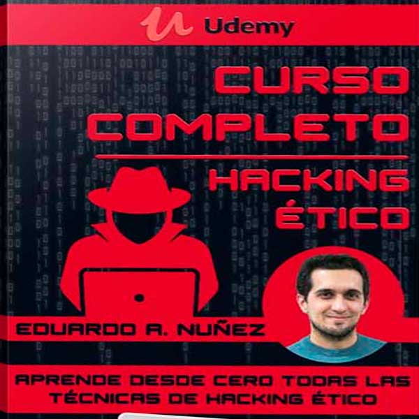 Curso Completo de Hacking Ético – Eduardo Arriols Nuñez