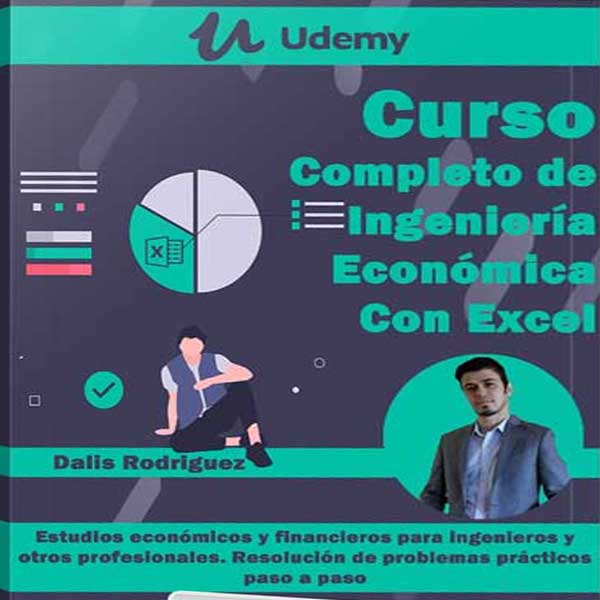 Curso Completo de Ingeniería Económica (Con Excel) – Dalis Rodriguez