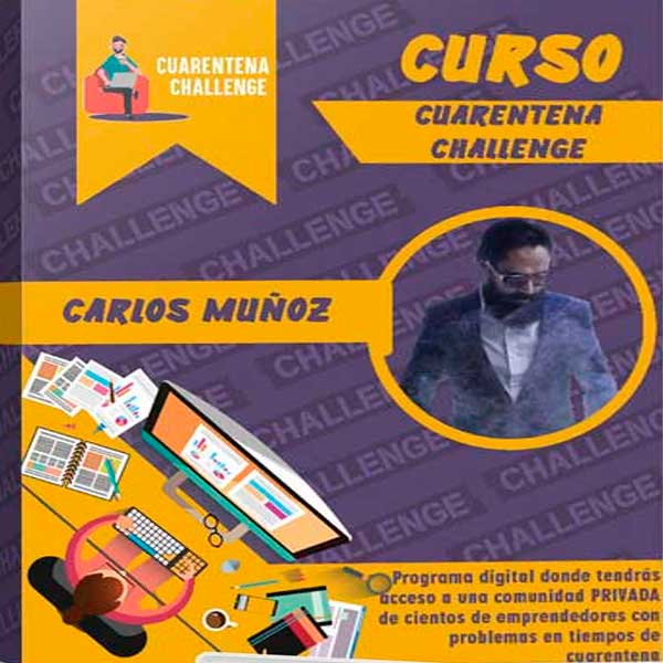 Curso Cuarentena Challenge – Carlos Muñoz, CursosEnGrupo.me
