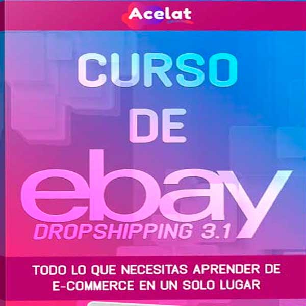 Curso De Dropshipping En Ebay 3.1 – Acelat