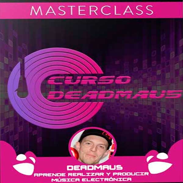 Curso Deadmau5 – masterclass