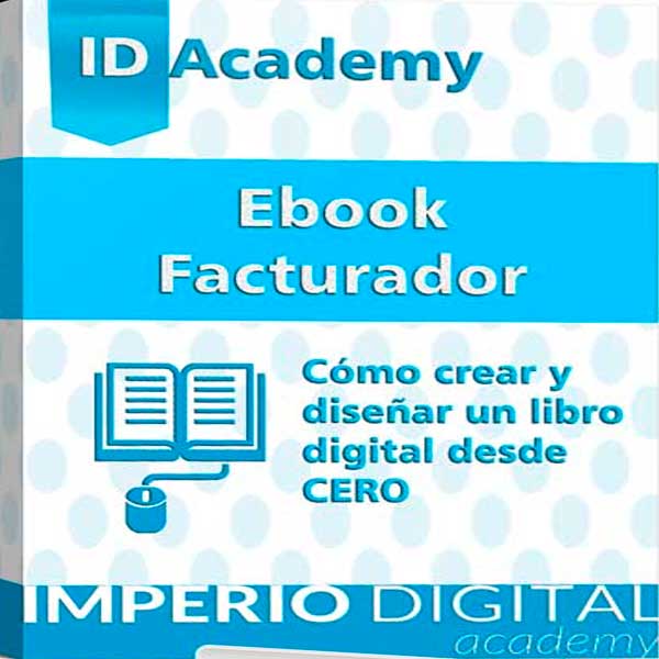 Curso Ebook Facturador – IDAcademy