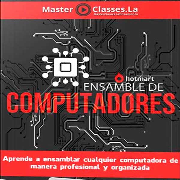 Curso Ensamble de Computadores – MasterClasses.la