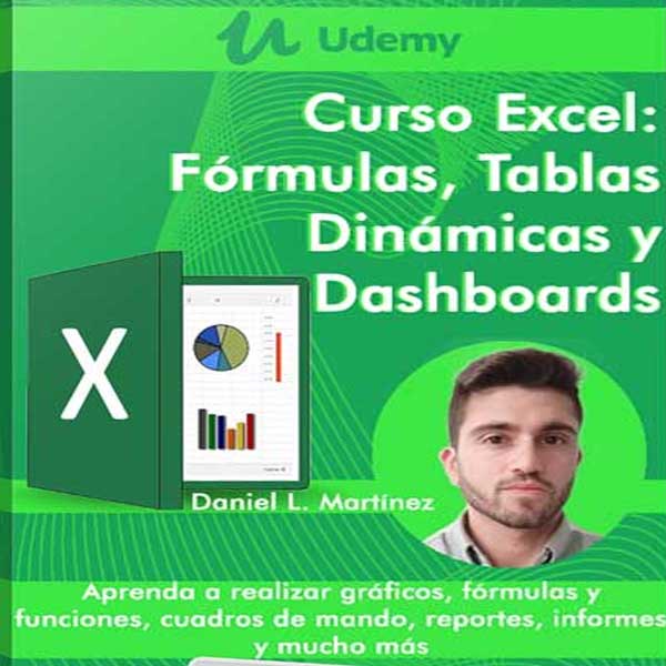 Curso Excel – Fórmulas, Tablas Dinámicas y Dashboards – Udemy