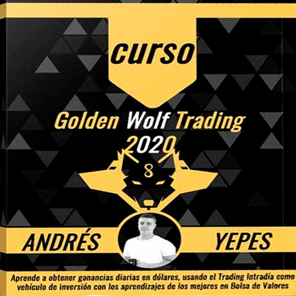 Curso Golden Wolf Trading 2020 – ANDRÉS YEPES