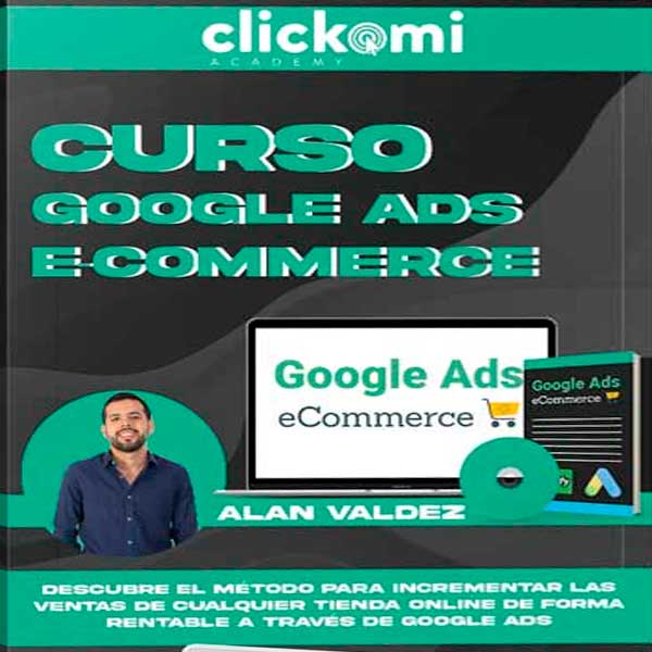 Curso Google Ads eCommerce – Alan Valdez