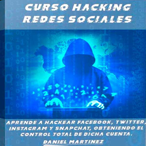 Curso Hacking Redes Sociales – Daniel Martinez