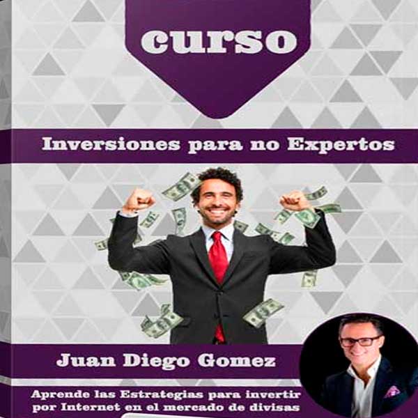 Curso Inversiones para no Expertos – Juan Diego Gomez