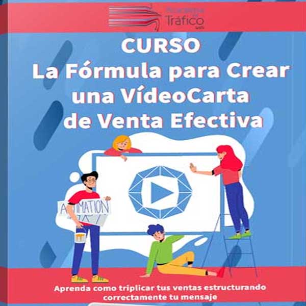 Curso La Fórmula para Crear una VídeoCarta de Venta Efectiva – Academia del tráfico web, CursosEnGrupo.me