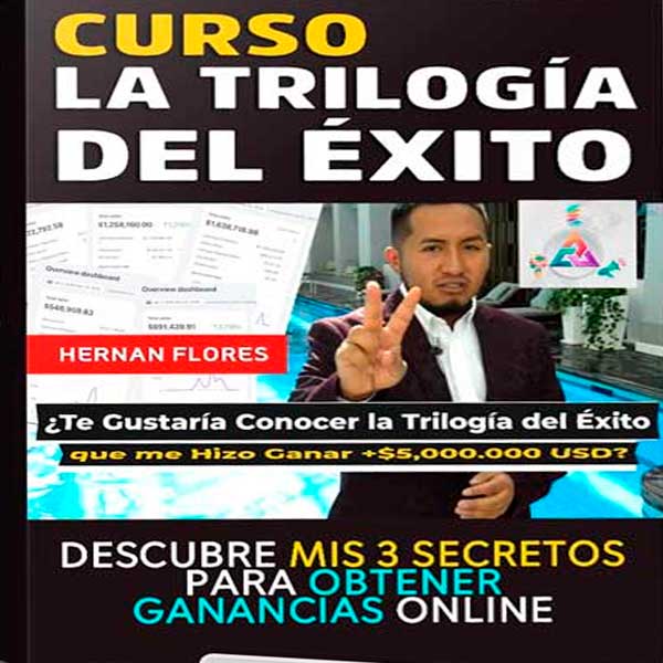 Curso La Trilogía del Éxito – Hernan Flores