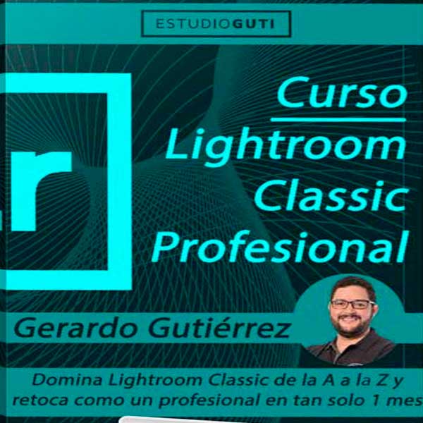 Curso Lightroom Classic Profesional – Estudio Guti