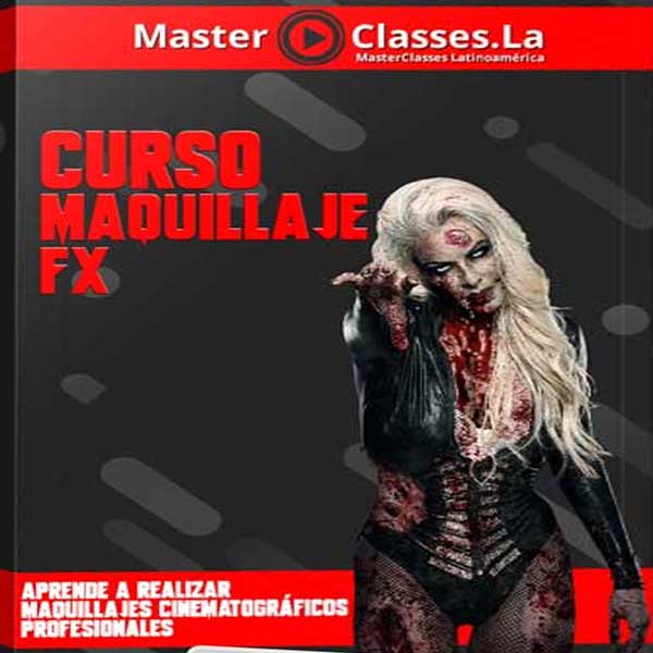 Curso MAQUILLAJE FX – MasterClasses.la