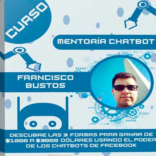 Curso Mentoría ChatBot – Francisco Bustos