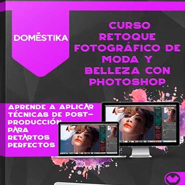 Curso Retoque Fotográfico de Moda y Belleza con Photoshop – Domestika