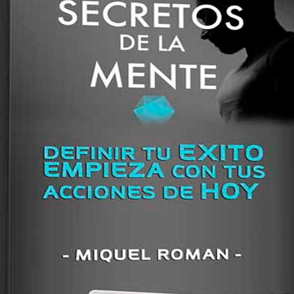 Curso Secretos de la Mente – Miquel Roman