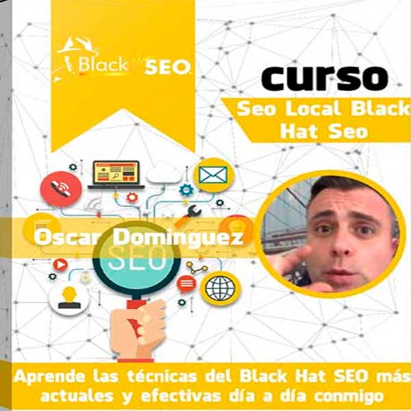 Curso Seo Local Black Hat Seo – Oscar Dominguez