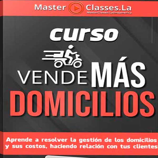 Curso Vende Mas Domicilios – MasterClasses.la