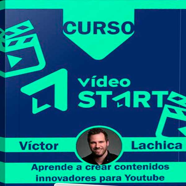 Curso Vídeo Start – Víctor Lachica