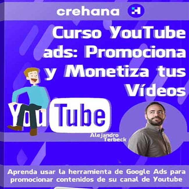 Curso YouTube ads: Promociona y Monetiza tus Vídeos – Crehana