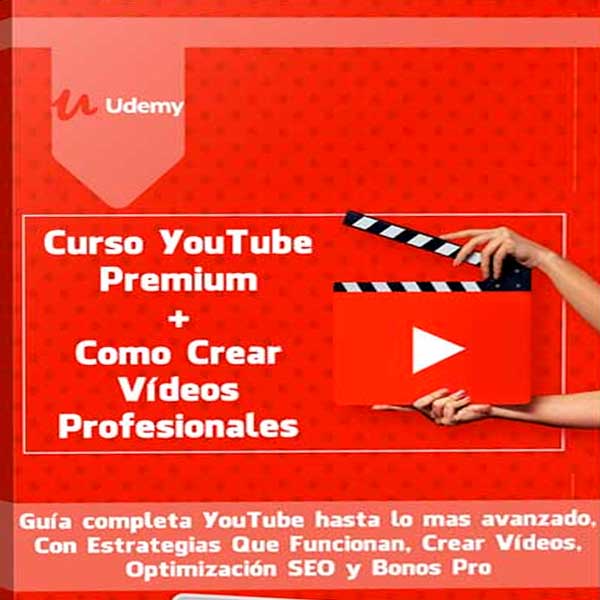 Curso YouTube Premium + Como Crear Vídeos Profesionales