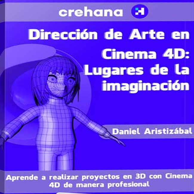 Dirección de Arte en Cinema 4D: Lugares de la imaginación – Crehana