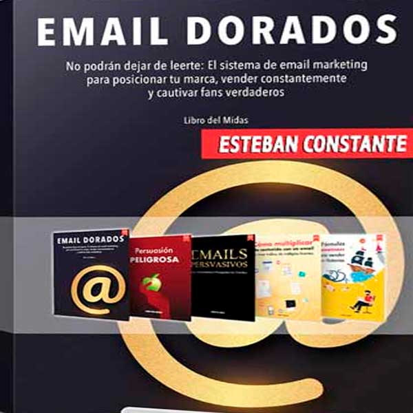 Emails Dorados – Esteban Constante
