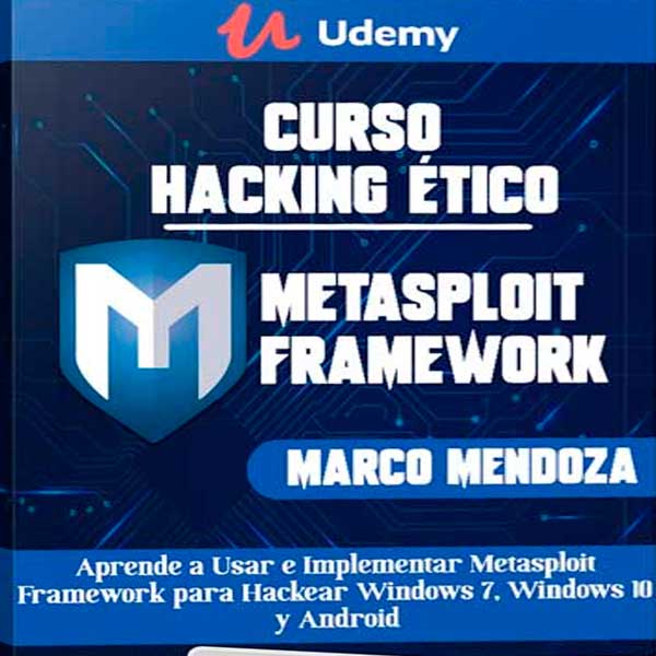 Hacking Etico Curso de Metasploit Framework – Marco Mendoza