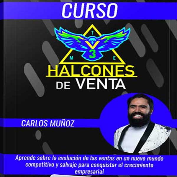 Halcones de Venta 3 – Carlos Muñoz, CursosEnGrupo.me