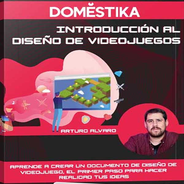 Introducción al diseño de VideoJuegos – Domestika