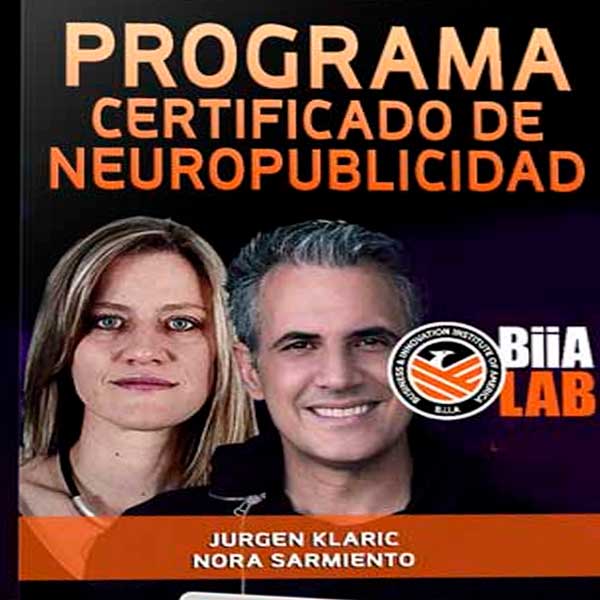 Programa Certificado de Neuropublicidad – Jurgen Klaric y Nora Sarmiento, CursosEnGrupo.me