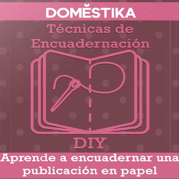 Técnicas de Encuadernación DIY – Domestika